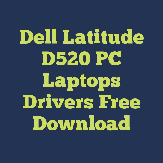 Dell latitude d520 drivers